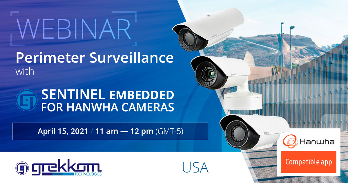 Perimeter Surveillance with Sentinel Embedded for HANWHA Cameras – USA